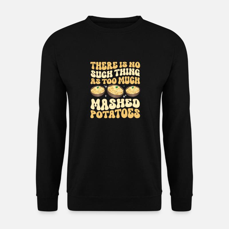 Mashed potatoes Mashed potatoes - Unisex Sweatshirt - black