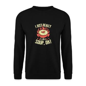 I Just Really Like Soup, Ok? Bowl Meal Food - Unisex Pullover - Schwarz - Vorne - Alina (178cm) & Michal (187cm)