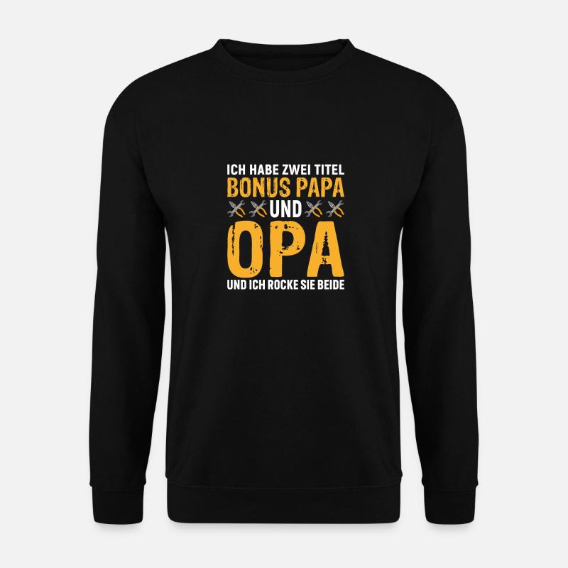 Ich habe zwei Titel Bonus Papa und Opa rocke sie b - Unisex Pullover - Schwarz