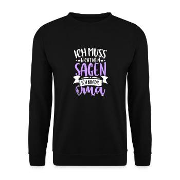 Je n’ai pas besoin de dire non, je suis la grand-mère, grand-mère - Sweat-shirt Unisexe - noir - Devant - Alina (178cm) & Michal (187cm)