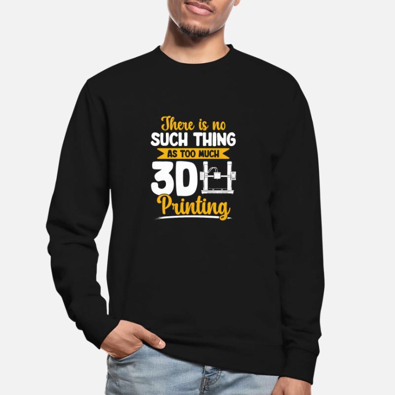 3D Printer 3D Printing Unisex Sweatshirt
