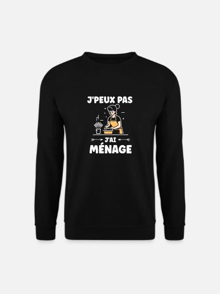 Humour faire le ménage - Sweat-shirt Unisexe - noir