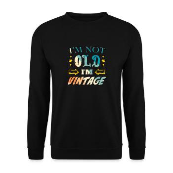 I'm not old, I'm vintage - Unisex Sweatshirt - black - Front - Alina (178cm) & Michal (187cm)
