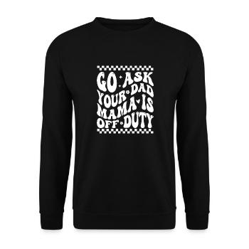 Groovy Va Demander À Ton Papa Maman Est Hors Service Drôle Moth - Sweat-shirt Unisexe - noir - Devant - Alina (178cm) & Michal (187cm)