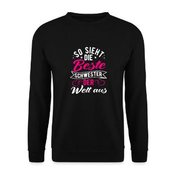 Best Sister in the World, Gift for Sister - Unisex Sweatshirt - black - Front - Alina (178cm) & Michal (187cm)