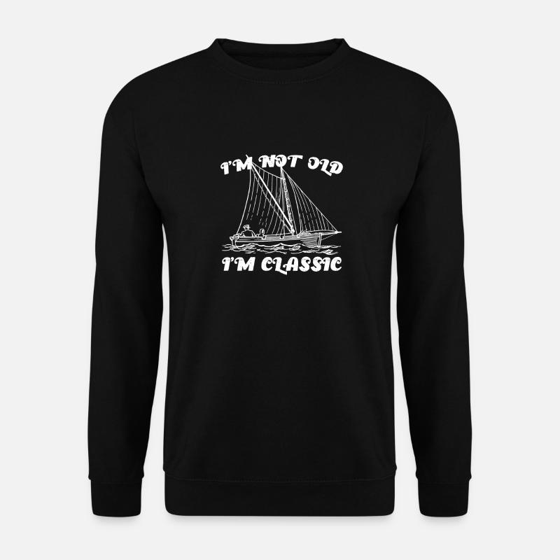 I'm not Old I'm Classic - Unisex Sweatshirt - black