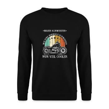 Biker Sister Just Much Cooler Women Retirement - Unisex Sweatshirt - black - Front - Alina (178cm) & Michal (187cm)