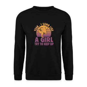 Yeah I Sumo like a Girl try to keep up - Unisex Sweatshirt - black - Front - Alina (178cm) & Michal (187cm)