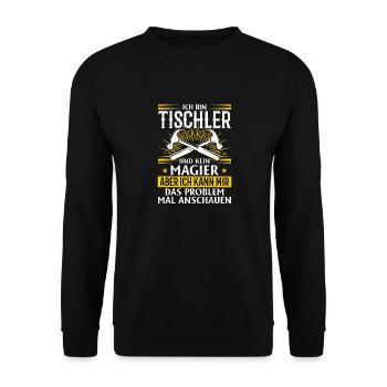 Je suis un menuisier et non un magicien - Sweat-shirt Unisexe - noir - Devant - Alina (178cm) & Michal (187cm)
