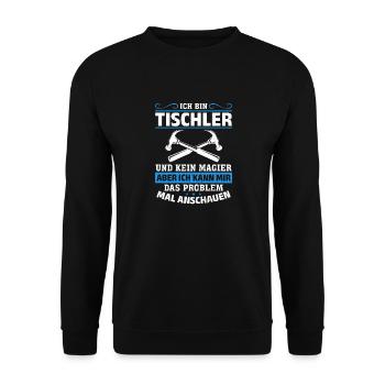 Je suis un menuisier et non un magicien - Sweat-shirt Unisexe - noir - Devant - Alina (178cm) & Michal (187cm)
