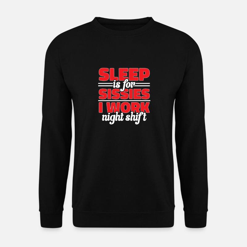 Night Shift Nurse - Unisex Sweatshirt - black