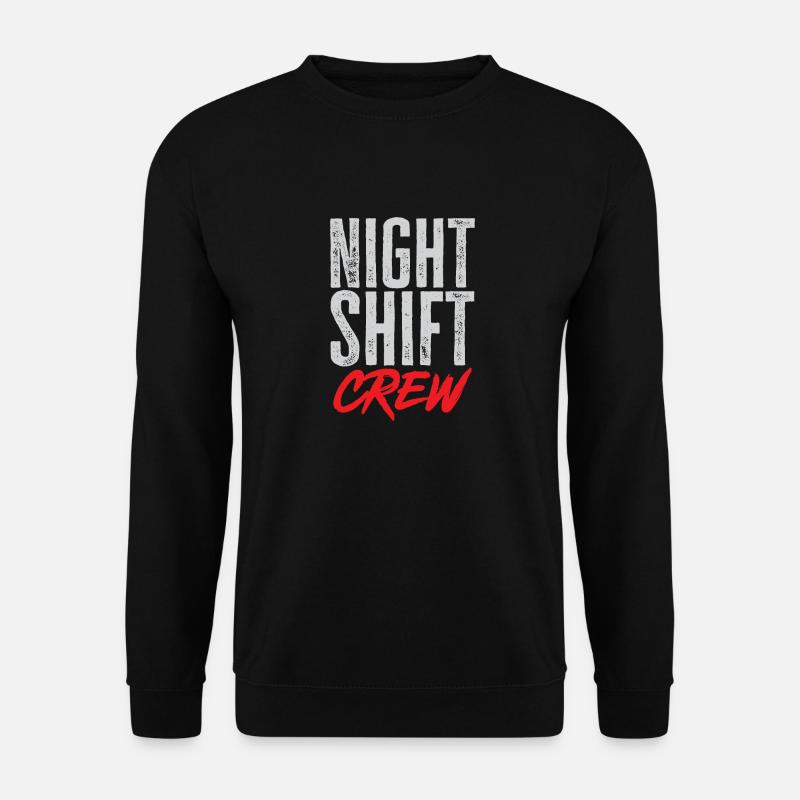 Night Shift Nurse - Unisex Sweatshirt - black