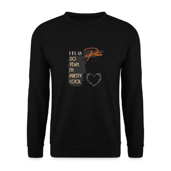 I Play Piano So Yeah I'm Pretty Cool - Unisex Sweatshirt - black - Front - Alina (178cm) & Michal (187cm)