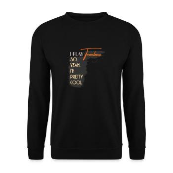 I Play Trombone So Yeah I'm Pretty Cool - Unisex Sweatshirt - black - Front - Alina (178cm) & Michal (187cm)
