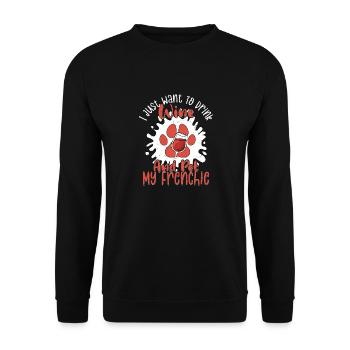 I Just Want To Drink Wine French Bulldog Frenchie - Unisex Pullover - Schwarz - Vorne - Alina (178cm) & Michal (187cm)
