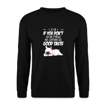 It's OK If You don't Like My Frenchie Owner French - Unisex Pullover - Schwarz - Vorne - Alina (178cm) & Michal (187cm)