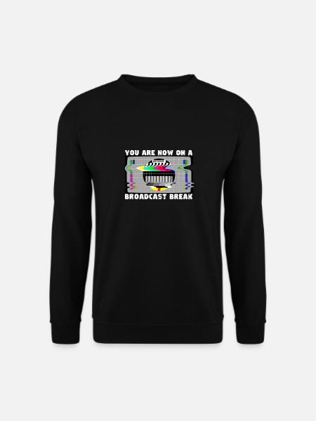 Ihr habt jetzt Sendepause - Kein Signal - Unisex Pullover - Schwarz