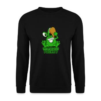 Take Me To Your Turkey T-Shirt Drôle Vert Espace - Sweat-shirt Unisexe - noir - Devant - Alina (178cm) & Michal (187cm)