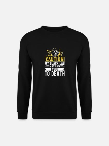 Caution My Black Lab May Lick You To Death Owner L - Unisex Pullover - Schwarz