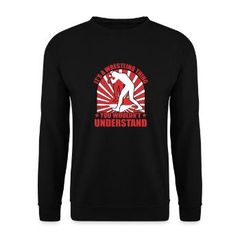 Es ist eine Wrestling-Sache, die du nicht verstehen würdest - Unisex Pullover - Schwarz - Vorne - Alina (178cm) & Michal (187cm)