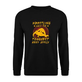 Wrestling only the toughest need apply - Unisex Pullover - Schwarz - Vorne - Alina (178cm) & Michal (187cm)