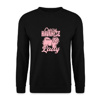 Crazy Havanese Lady Havaneser Maman Propriétaire De Chien - Sweat-shirt Unisexe - noir - Devant - Alina (178cm) & Michal (187cm)