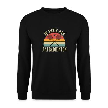 Je Peux Pas J'ai Badminton Bad Joueur de Badminton - Sweat-shirt Unisexe - noir - Devant - Alina (178cm) & Michal (187cm)