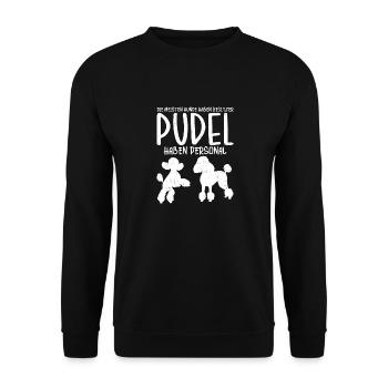 Poodles have staff dog mistress master dogs - Unisex Sweatshirt - black - Front - Alina (178cm) & Michal (187cm)