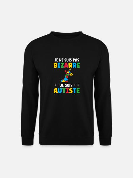 Je ne suis pas bizarre je suis autiste - Sweat-shirt Unisexe - noir