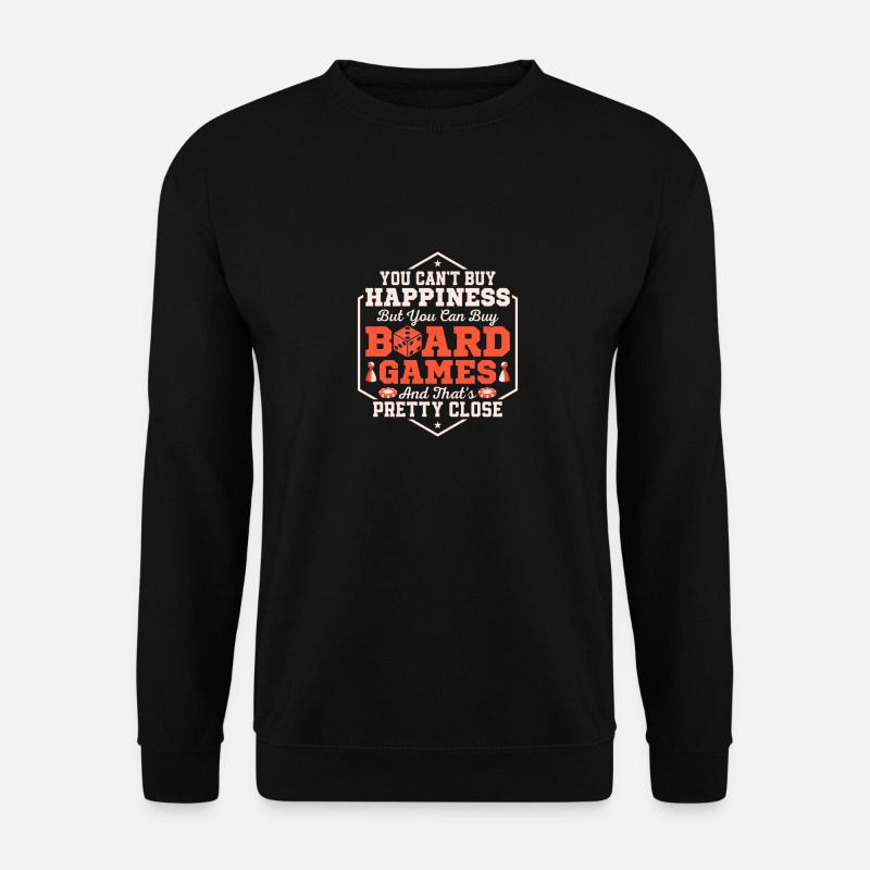 But You Can Buy Board Games Nerd Gamer Player - Unisex Pullover - Schwarz