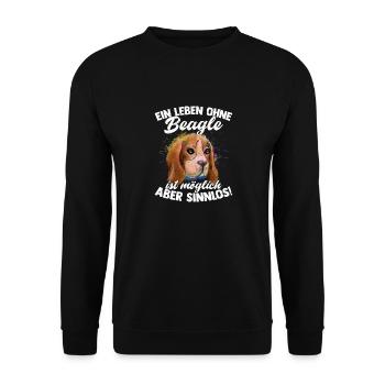 A life without a Beagle is possible but pointless! - Unisex Sweatshirt - black - Front - Alina (178cm) & Michal (187cm)