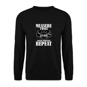 Carpenter's Creed - Measure Twice, Cut Once, Swear - Unisex Sweatshirt - black - Front - Alina (178cm) & Michal (187cm)