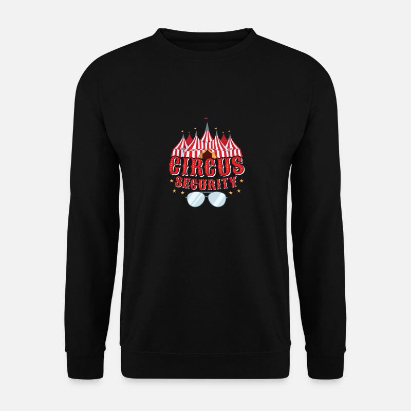 Circus Security Acts Costume Party - Unisex Sweatshirt - black