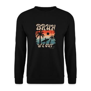 Mignon Fin D’année Scolaire Bruh Nous Sortons Nous Sommes Dehors - Sweat-shirt Unisexe - noir - Devant - Alina (178cm) & Michal (187cm)