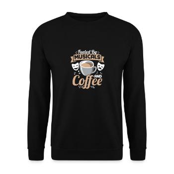 Fueled By Musicals And Coffee Singing Theater - Unisex Sweatshirt - black - Front - Alina (178cm) & Michal (187cm)