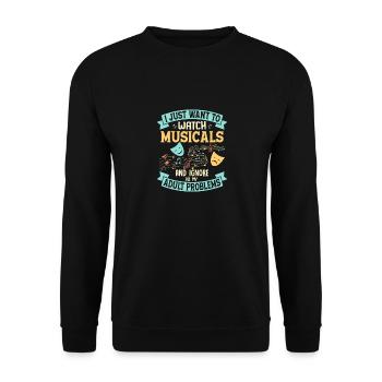 I Just Want To Watch Musicals Singing Theater - Unisex Sweatshirt - black - Front - Alina (178cm) & Michal (187cm)