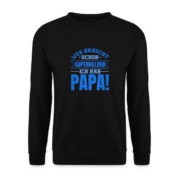 Superhero Dad Better Than Any Comic Hero - Unisex Sweatshirt - black - Front - Alina (178cm) & Michal (187cm)
