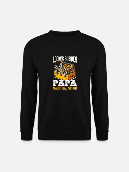 Locker bleiben Papa macht das schon - Vatertag - Unisex Pullover - Schwarz