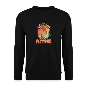 Always be Yourself unless you can be a Platypus - Unisex Sweatshirt - black - Front - Alina (178cm) & Michal (187cm)