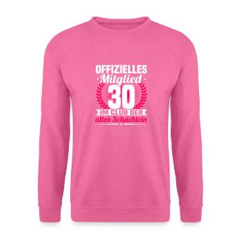 30. Geburtstag Frau, 30 Jahre alt Geburtstag - Unisex Pullover - Pink - Vorne
