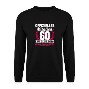 60. Geburtstag Frau, 60 Jahre alt Geburtstag - Unisex Pullover - Schwarz - Vorne - Alina (178cm) & Michal (187cm)
