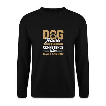 Dog Trainer The Competence With Heart & Mind Train - Unisex Sweatshirt - black - Front - Alina (178cm) & Michal (187cm)