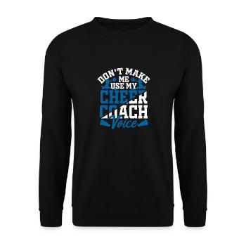 Ne me forcez pas à utiliser mon entraîneur de pom-pom girl vocale - Sweat-shirt Unisexe - noir - Devant - Alina (178cm) & Michal (187cm)