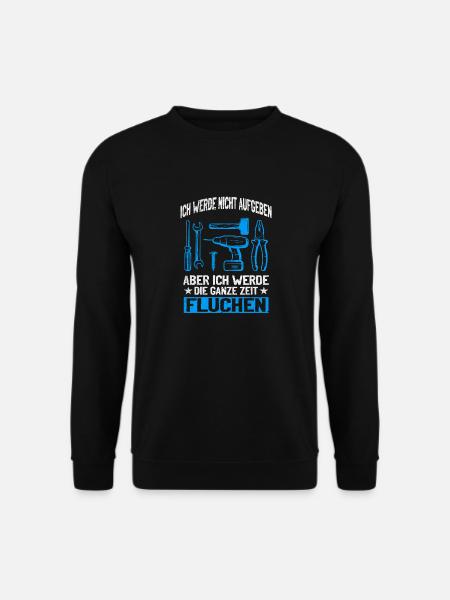 Never give up, swear creatively! - Unisex Sweatshirt - black
