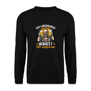 the long-haired man marries bachelor party bachelor party - Unisex Sweatshirt - black - Front - Alina (178cm) & Michal (187cm)