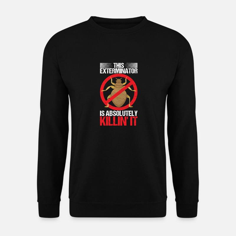Pest Control Exterminator - Unisex Sweatshirt - black