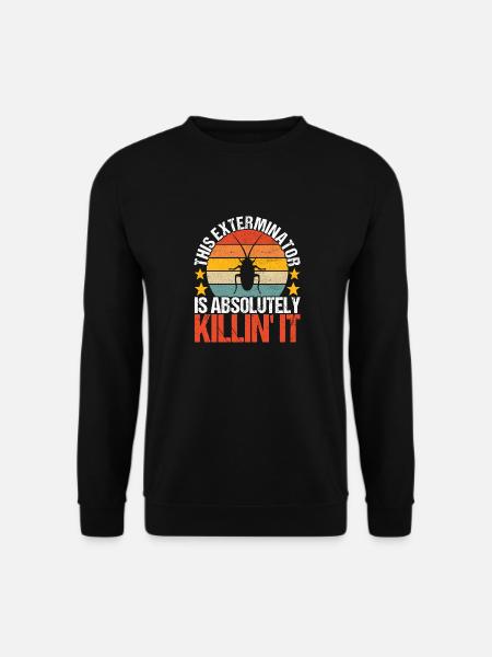 Pest Control Exterminator - Unisex Sweatshirt - black