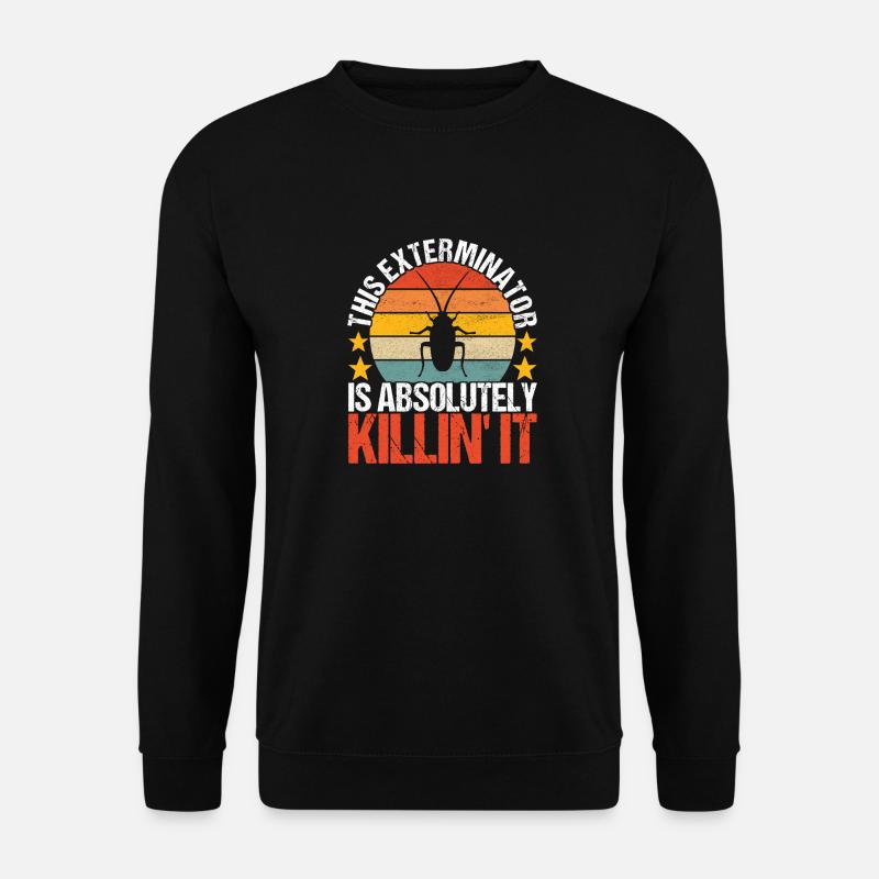 Pest Control Exterminator - Unisex Sweatshirt - black