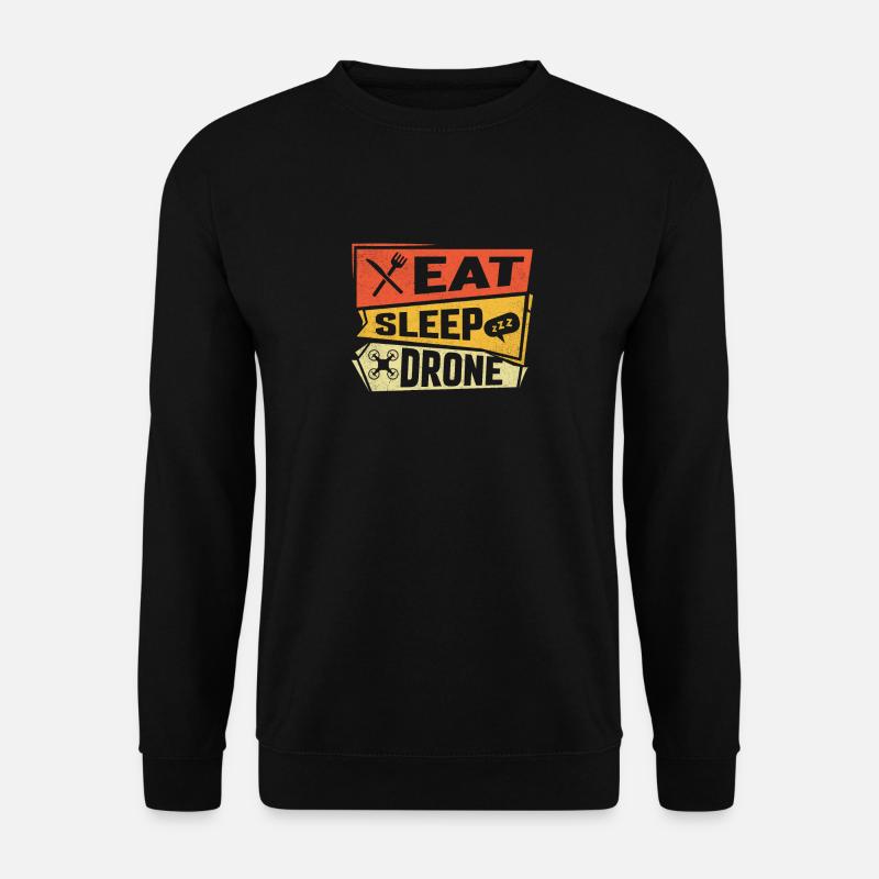 Manger Sommeil Drone - Sweat-shirt Unisexe - noir