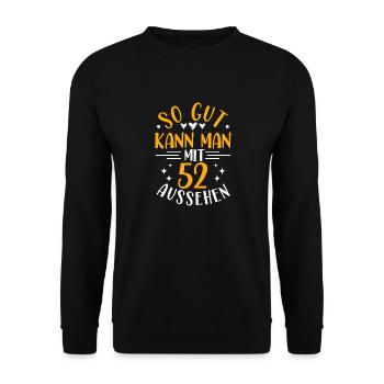 52. Geburtstag Frau Mann, 52 Jahre alt Geburtstag - Unisex Pullover - Schwarz - Vorne - Alina (178cm) & Michal (187cm)